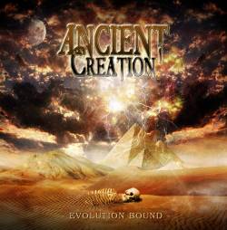 Ancient Creation : Evolution Bound